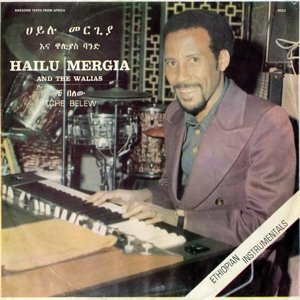 Cover for Hailu Mergia  the Walias · Tche Belew (LP) (2014)