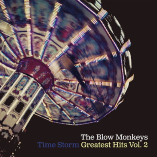 Time Storm - Greatest Hits Vol. 2 (Blue Vinyl) - Blow Monkeys - Música - LAST NIGHT FROM GLASGOW - 0658238687915 - 24 de novembro de 2023