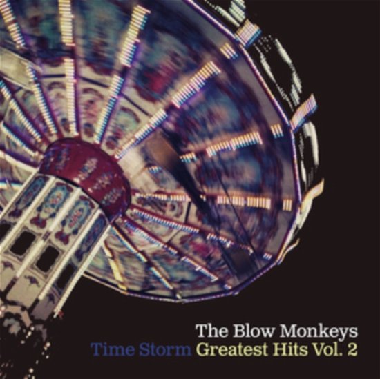 Time Storm - Greatest Hits Vol. 2 (Blue Vinyl) - Blow Monkeys - Musik - LAST NIGHT FROM GLASGOW - 0658238687915 - 24. november 2023