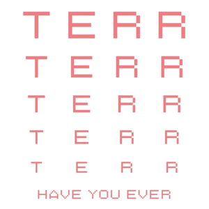 Cover for Terr · Have You Ever (LP) (2018)