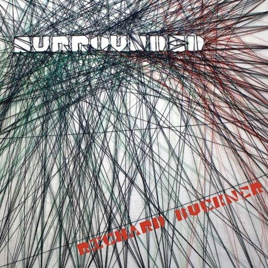 Surrounded - Richard Buckner - Musiikki - MERGE - 0673855049915 - torstai 29. elokuuta 2013