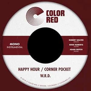 Cover for W.r.d. · Happy Hour / Corner Pocket (7&quot;) (2019)