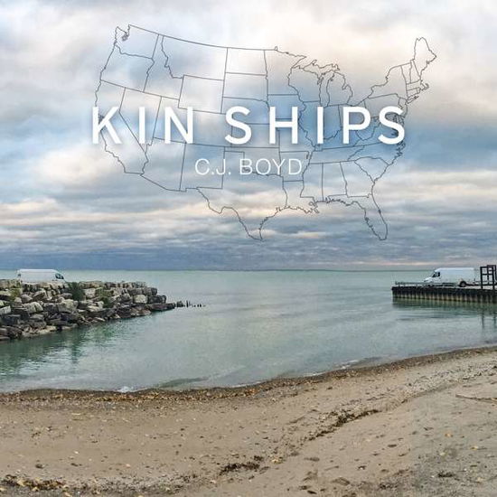 Cover for C.J. Boyd · Kin Ships (CD) (2019)