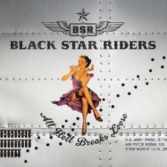 All Hell Breaks Loose - Black Star Riders - Musiikki - NUCLE - 0727361306915 - maanantai 27. toukokuuta 2013