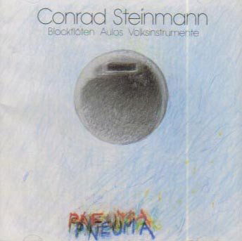 Cover for Conrad Steinmann · Pneuma:hirtenweise (CD) (2009)