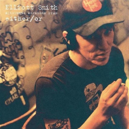 Cover for Elliott Smith · Either / Or: Alternative Versions (7&quot;) (2023)