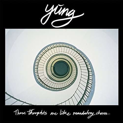 Cover for Yung · These Thoughts Are Like Mandatory Chores... (LP) (2015)