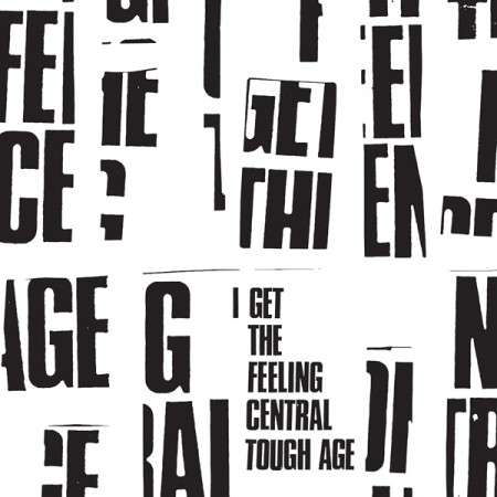 I Get The Feeling Central - Tough Age - Musik - MINT - 0773871015915 - 10. Dezember 2015