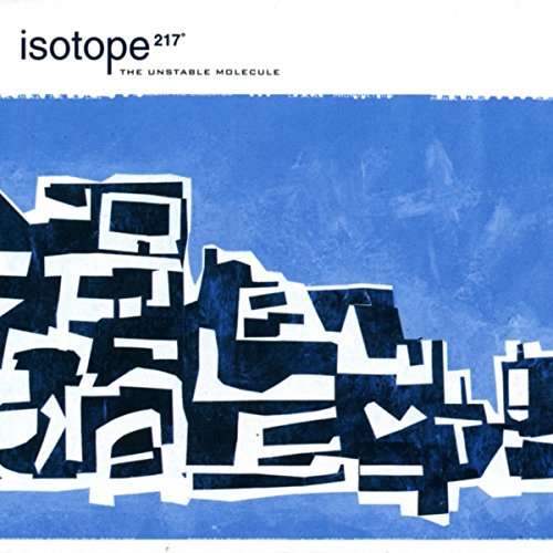 Cover for Isotope 217 · The Unstable Molecule (LP) [Standard edition] (2017)