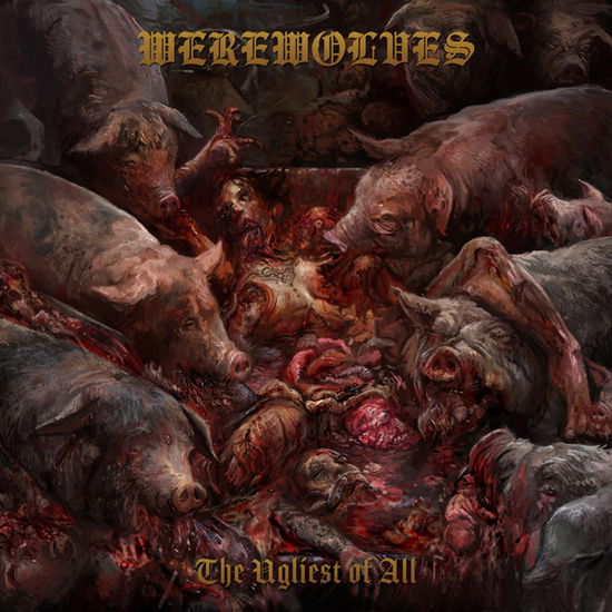 Cover for Werewolves · The Ugliest Of All (LP) (2025)