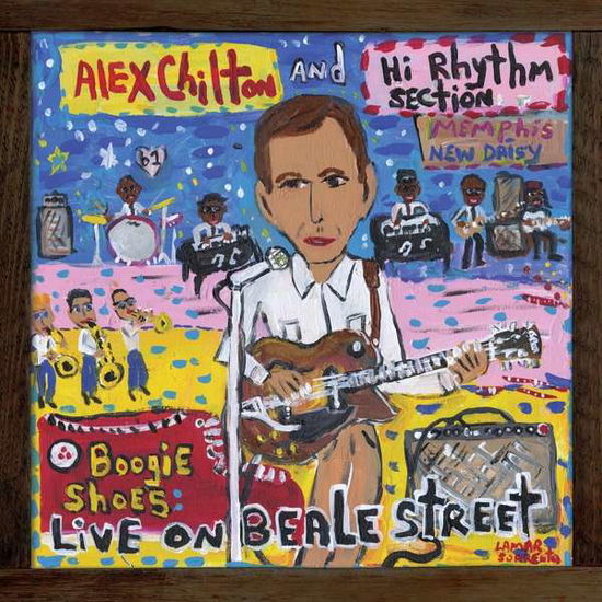 Boogie Shoes: Live On Beale St - Alex Chilton and Hi Rhythm Sec - Music - Omnivore Recordings, LLC - 0816651019915 - May 7, 2021