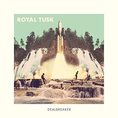 Cover for Royal Tusk · Dealbreaker (LP) (2016)