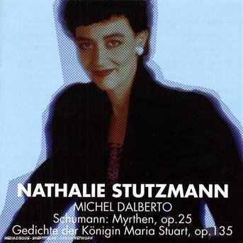 Schumann :myrthen op 25... - Nathalie Stutzmann - Music - ERATO - 0825646965915 - 