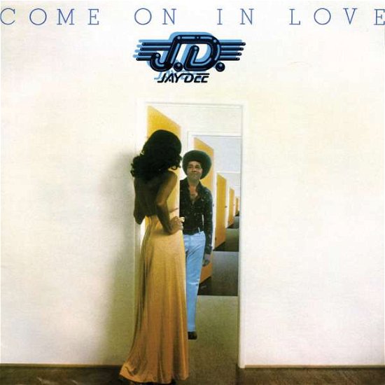 Come On In Love - Jay Dee - Musik - REAL GONE MUSIC USA - 0848064003915 - 2. oktober 2015