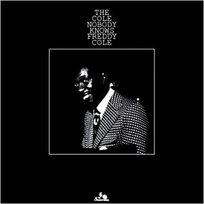 Freddy Cole · Cole Nobody Knows (LP) (2010)