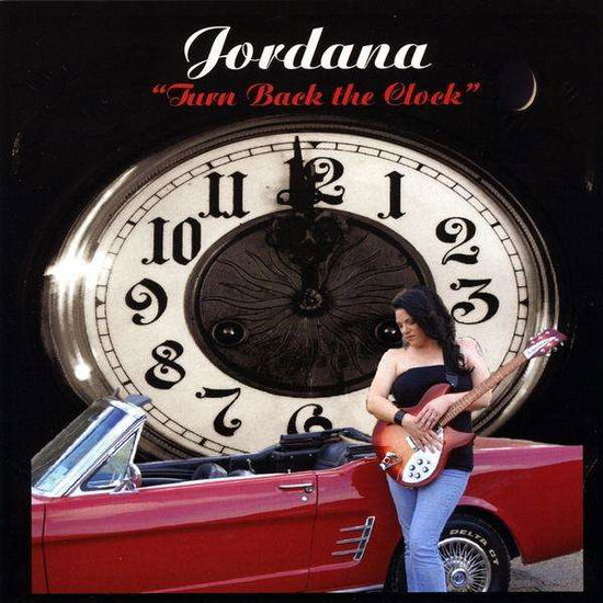 Turn Back the Clock - Jordana - Music - Shoccoe Records - 0884501267915 - March 9, 2010