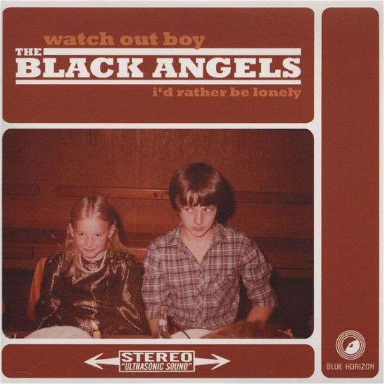 Cover for Black Angels · Watch out Boy I'd Rather Be Lonely (7&quot;) [Limited edition] (2012)