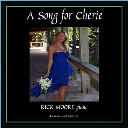 Cover for Rick Moore · Song for Cherie (CD) (2011)