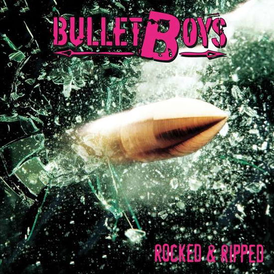 Rocked & Ripped - Bullet Boys - Musik - DEADLINE - 0889466114915 - 15. november 2019