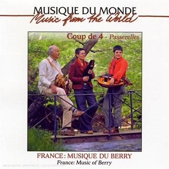 Cover for Coup De 4 - Passerelles · France: Musique Du Berry (CD) (2007)