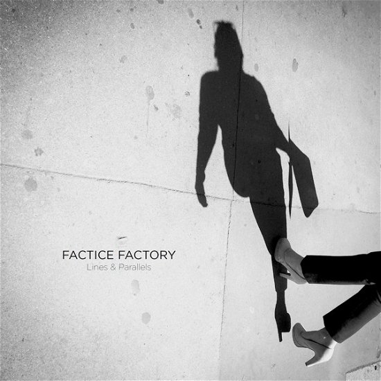 Lines & Parallels - Factice Factory - Música - WOOL-E-DISCS - 3481575028915 - 14 de dezembro de 2017