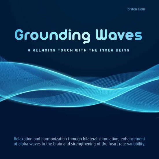 Cover for Torsten Liem · Liem,Torsten-Grounding Waves (CD) (2020)