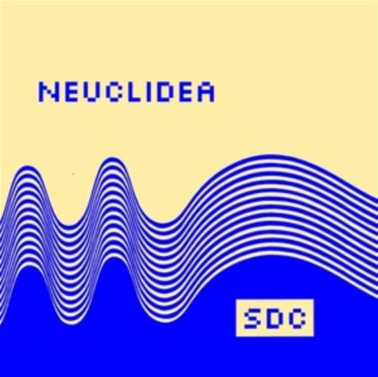 Cover for Space Dimension Controller · Neuclidea (W/ Hodge Remix) (LP) (2023)