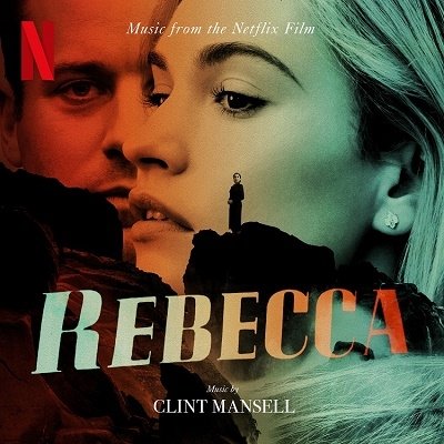 Rebecca (Music from the Netflix Film) - Clint Mansell - Musik -  - 4526180566915 - 7. juli 2021