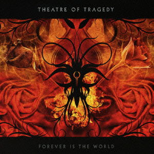 Cover for Theatre of Tragedy · Forever is the World (CD) [Japan Import edition] (2009)