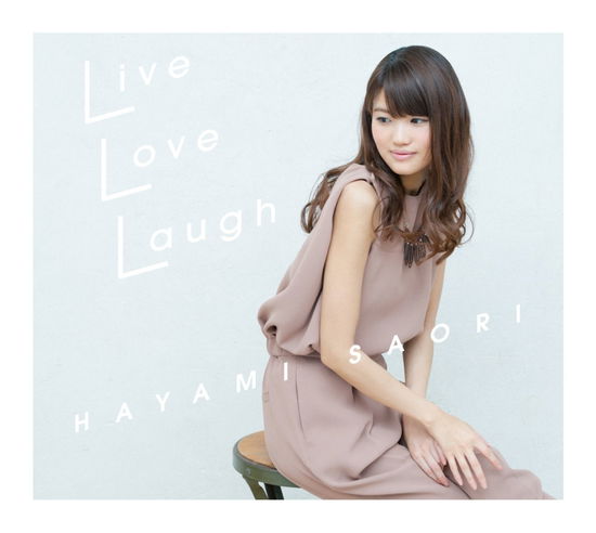 Cover for Saori Hayami · Live Love Laugh (CD) [Japan Import edition] (2016)