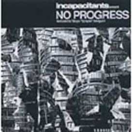 Cover for Incapacitants · No Progress (CD) [Japan Import edition] (2012)