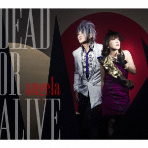 Cover for Angela · Dead or Alive &lt;limited&gt; (CD) [Japan Import edition] (2015)