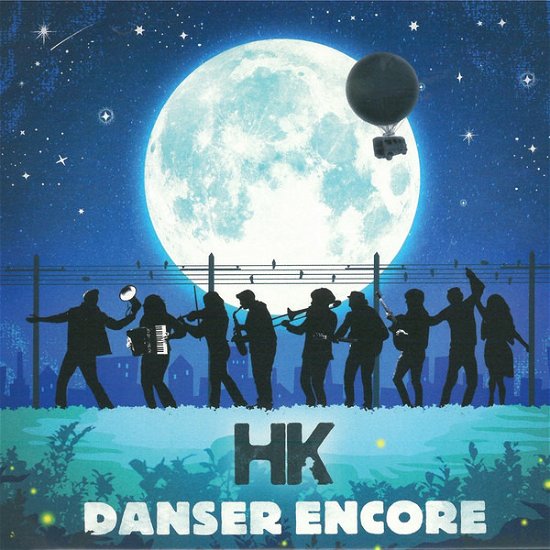 Danser Encore - Hk - Muziek - L'ECRITOIRE - 5051083168915 - 9 juli 2021