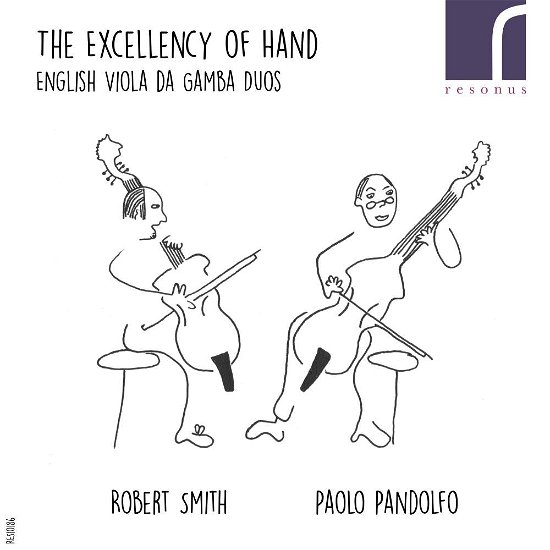 Cover for Ives / Jenkins / Simpson / Smith / Pandolfo · Excellency of Hand: English Viola Da Gamba Duos (CD) (2017)