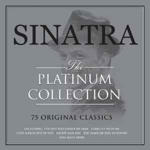 The Platinum Collection - Frank Sinatra - Música - NOT NOW MUSIC - 5060342021915 - 9 de março de 2015