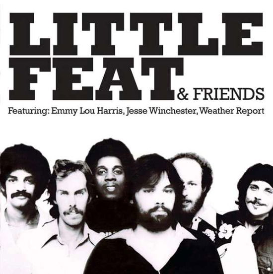 Little Feat & Friends - Little Feat & Friends - Musiikki - AIR CUTS - 5292317701915 - perjantai 4. syyskuuta 2015