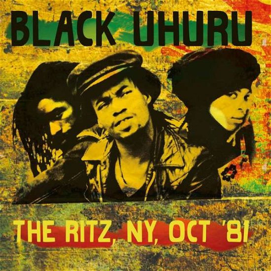 Cover for Black Uhuru · The Ritz, Ny, Oct'81 (CD) (2016)