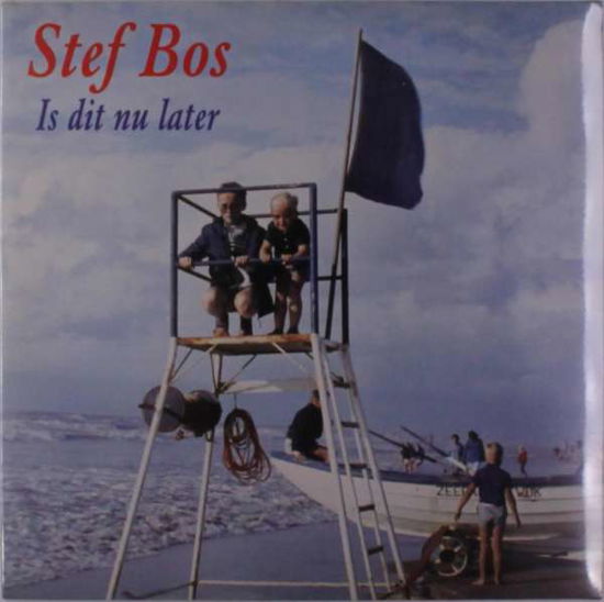 Bos Stef - Is Dit Nu Later - Bos Stef - Musik - HKM - 5411704429915 - 7. januar 2016