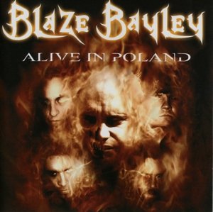 Alive In Poland - Blaze Bayley - Musiikki - METAL MIND - 5907785037915 - perjantai 19. kesäkuuta 2020