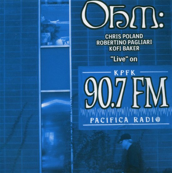 Cover for Ohm · Live at Kpfk (CD) (2004)