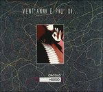 Vent Anni E Piu ...di Circolo Gianni Bos - Aa.vv. - Musikk - MANIFESTO - 8028778890915 - 23. desember 2003