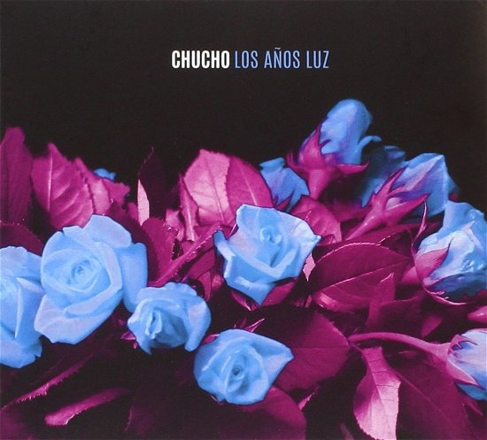 Cover for Chucho · Los Años Luz (CD) (2016)