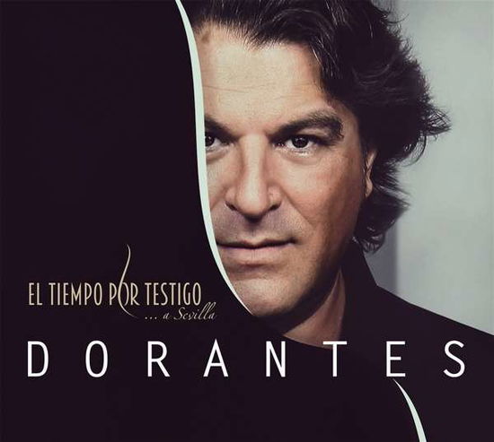 Cover for Dorantes · El Tiempo Por Testigo ... a Sevilla (CD) (2018)