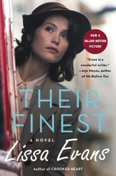 Their Finest: A Novel - Lissa Evans - Books - HarperCollins - 9780062414915 - February 14, 2017