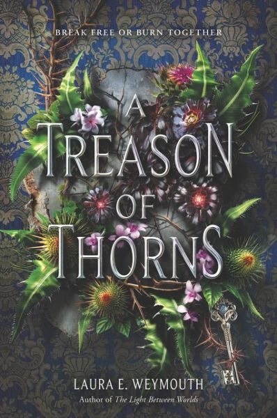 Cover for Laura E. Weymouth · A Treason of Thorns (Taschenbuch) (2020)