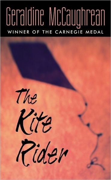 Cover for Geraldine McCaughrean · The Kite Rider (Pocketbok) [1st edition] (2003)