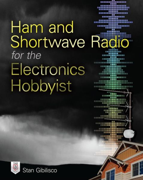 Cover for Stan Gibilisco · Ham and Shortwave Radio for the Electronics Hobbyist (Pocketbok) [Ed edition] (2014)