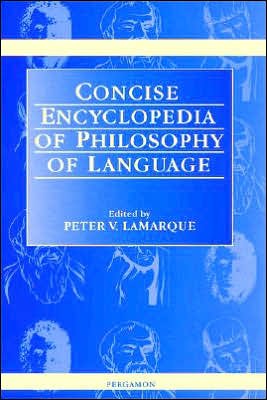 Cover for P Lamarque · Concise Encyclopedia of Philosophy of Language (Inbunden Bok) (1997)