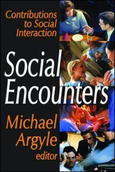 Cover for Michael Argyle · Social Encounters: Contributions to Social Interaction (Paperback Book) (2008)