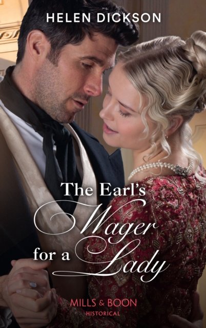 The Earl's Wager For A Lady - Helen Dickson - Kirjat - HarperCollins Publishers - 9780263301915 - torstai 29. syyskuuta 2022